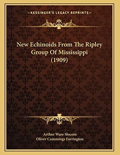 New Echinoids From The Ripley Group Of Mississippi (1909)