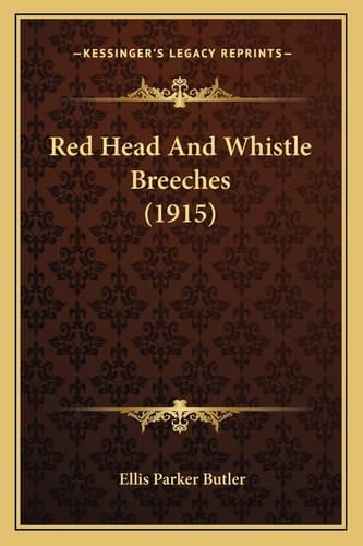 Red Head And Whistle Breeches (1915)