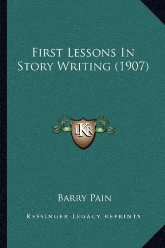 First Lessons In Story Writing (1907)