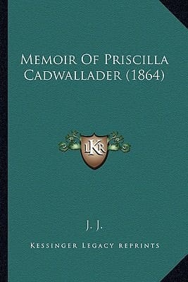 Memoir Of Priscilla Cadwallader (1864)