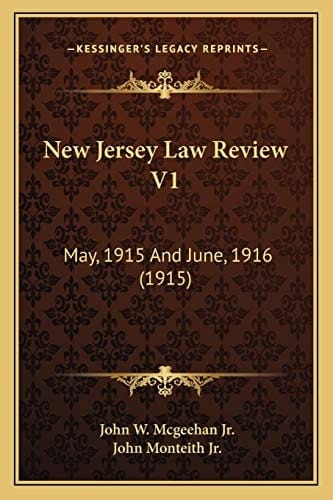 New Jersey Law Review V1: May, 1915 And June, 1916 (1915)