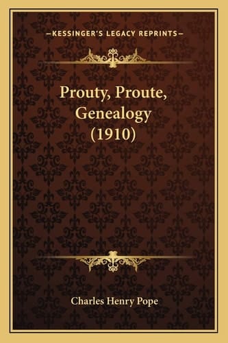 Prouty, Proute, Genealogy (1910)