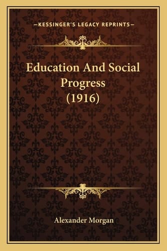 Education And Social Progress (1916)
