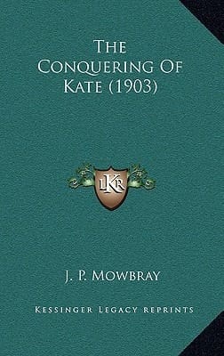 The Conquering Of Kate (1903)