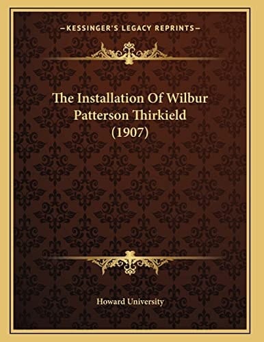 The Installation Of Wilbur Patterson Thirkield (1907)