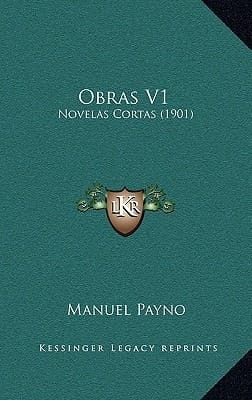 Obras V1: Novelas Cortas (1901) (Spanish Edition)