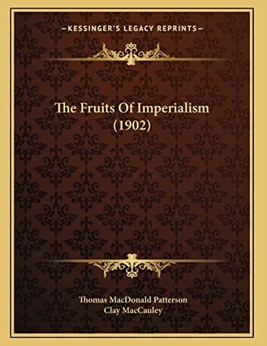 The Fruits Of Imperialism (1902)