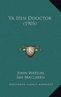 Yr Hen Ddoctor (1905) (Welsh Edition)