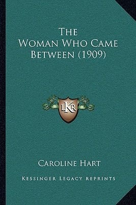 The Woman Who Came Between (1909)