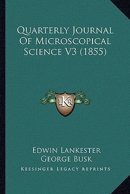 Quarterly Journal Of Microscopical Science V3 (1855)