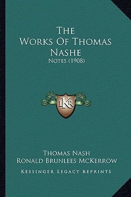 The Works Of Thomas Nashe: Notes (1908)