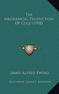 The Mechanical Production Of Cold (1908)