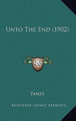 Unto The End (1902)
