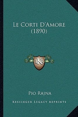 Le Corti D'Amore (1890) (Italian Edition)