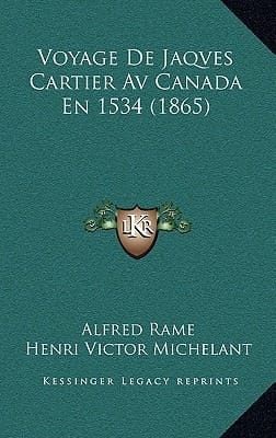 Voyage De Jaqves Cartier Av Canada En 1534 (1865) (French Edition)