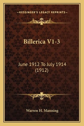Billerica V1-3: June 1912 To July 1914 (1912)