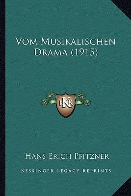 Vom Musikalischen Drama (1915) (German Edition)