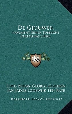De Gjouwer: Fragment Eener Turksche Vertelling (1840) (Chinese Edition)