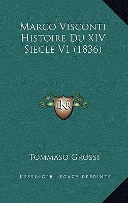 Marco Visconti Histoire Du XIV Siecle V1 (1836) (French Edition)