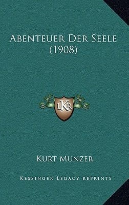 Abenteuer Der Seele (1908) (German Edition)