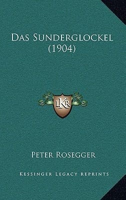 Das Sunderglockel (1904) (German Edition)