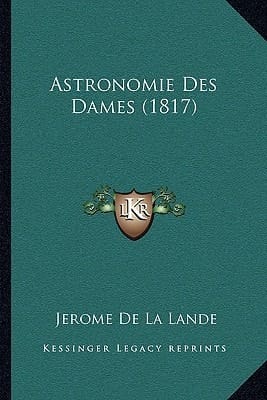 Astronomie Des Dames (1817) (French Edition)
