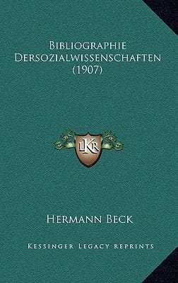 Bibliographie Dersozialwissenschaften (1907) (German Edition)