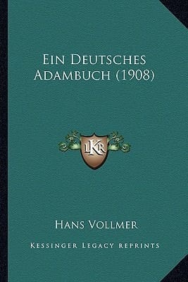 Ein Deutsches Adambuch (1908) (German Edition)