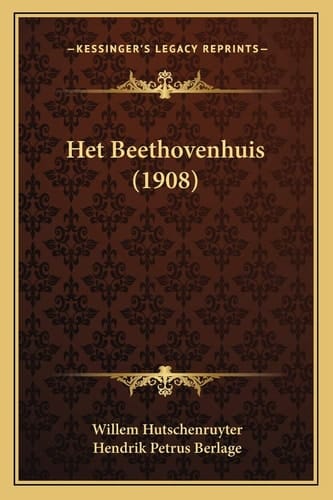 Het Beethovenhuis (1908) (Dutch Edition)