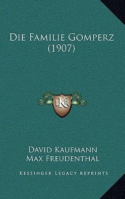Die Familie Gomperz (1907) (German Edition)