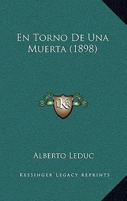 En Torno De Una Muerta (1898) (Spanish Edition)