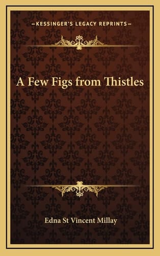 A Few Figs from Thistles