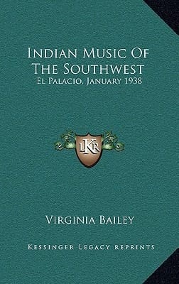 Indian Music of the Southwest: El Palacio, January 1938