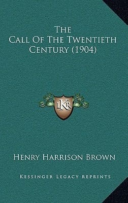The Call of the Twentieth Century (1904)
