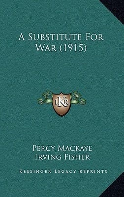 A Substitute for War (1915)