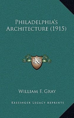 Philadelphia's Architecture (1915)