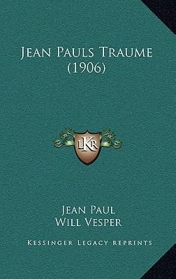 Jean Pauls Traume (1906) (German Edition)