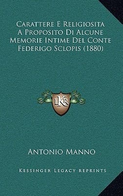Carattere E Religiosita A Proposito Di Alcune Memorie Intime Del Conte Federigo Sclopis (1880) (Italian Edition)