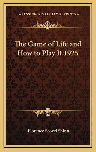 The Game of Life and How to Play It 1925