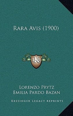 Rara Avis (1900) (Spanish Edition)