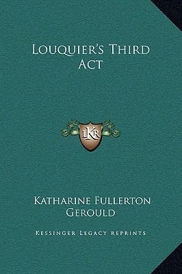 Louquier's Third Act