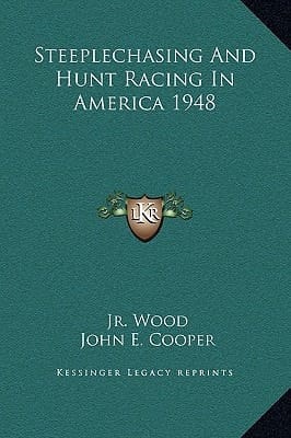 Steeplechasing And Hunt Racing In America 1948
