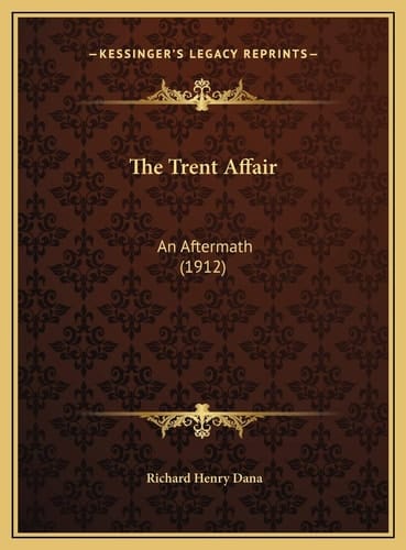 The Trent Affair: An Aftermath (1912)
