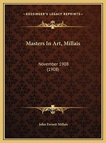Masters In Art, Millais: November 1908 (1908)