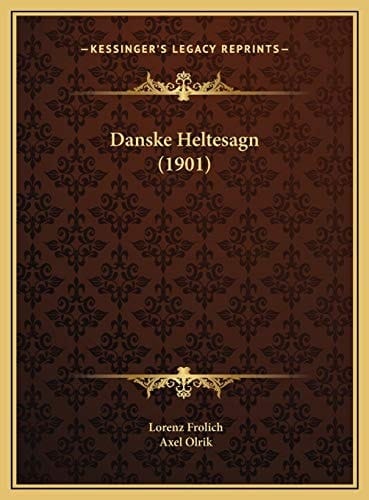 Danske Heltesagn (1901) (Chinese Edition)