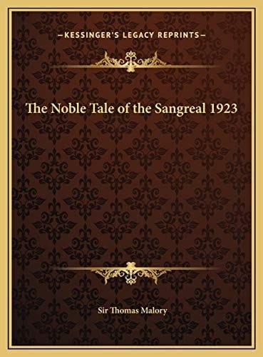 The Noble Tale of the Sangreal 1923