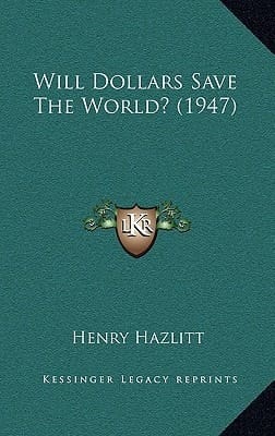 Will Dollars Save The World? (1947)