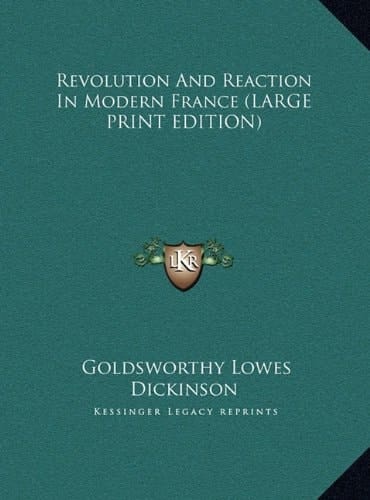 Revolution And Reaction In Modern France (LARGE PRINT EDITION)