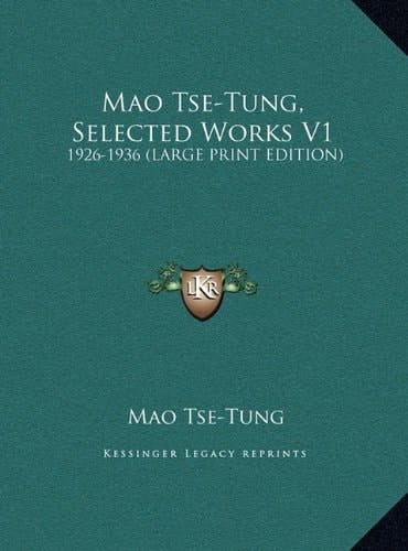 Mao Tse-Tung, Selected Works V1: 1926-1936 (LARGE PRINT EDITION)