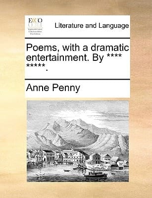 Poems, with a dramatic entertainment. By **** *****.